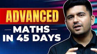 How to Crack Mathematics in 45 days ? JEE advanced 2024 | IIT Motivation