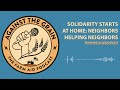 Against The Grain – Solidarity Starts at Home: Neighbors Helping Neighbors