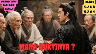 Download Lagu PERINTAH KAISAR NAGA BAB 5760, 5761 MANA BUKTINYA ? MP3
