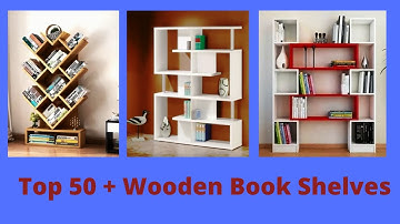 Top 50 + Wooden Book Shelves  ll Top 50 + Wooden Book Shelves Design for 2021  | 50 Bookshelf  2021