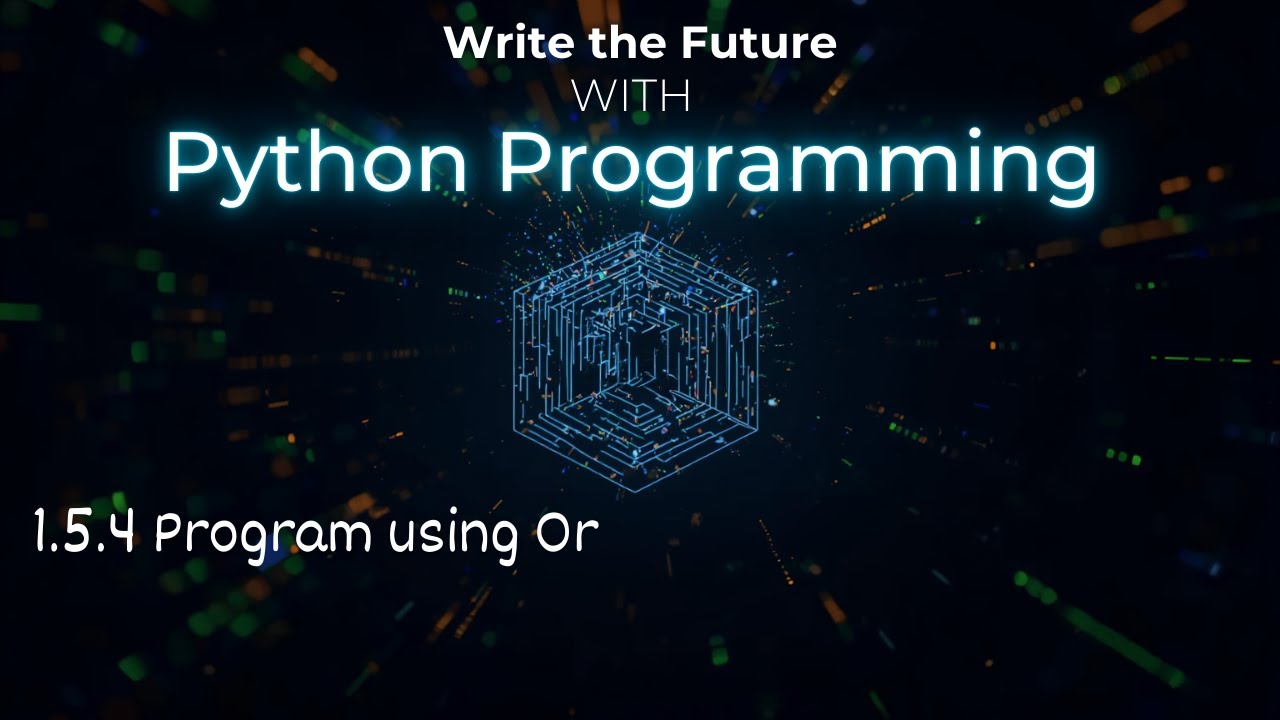 1.5.4 Program using Or | Types of operator | Python programming ...