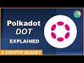 Polkadot (DOT) explained crypto quicky - DOT described under 2 minutes