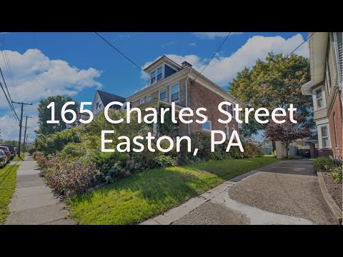 165 Charles Street, Easton, PA home video tour