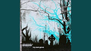 My Own Grave