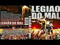 LEGIÃO DO MAL 2009 FILME DE ZUMBÍ COMPLETO DUBLADO