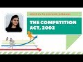 The Competition Act, 2002 by CA Shivangi Agrawal