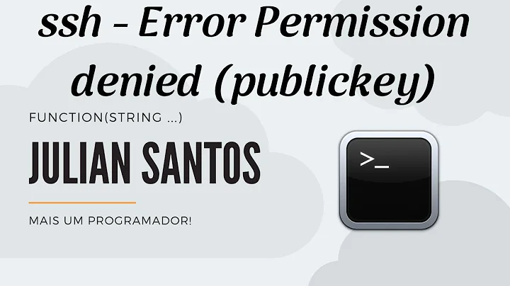 ssh - Error Permission denied (publickey)