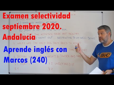 Examen selectividad septiembre 2020 Andalucía. Aprende inglés con Marcos (240)