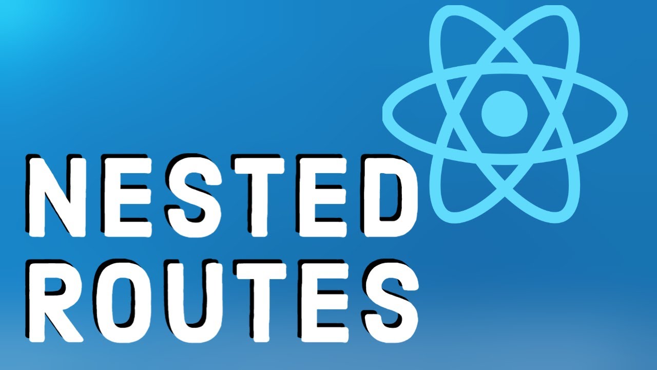 React Tutorial - Nested Routes with React Router