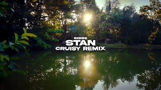 Gibbs - Stan (Cruisy Remix)