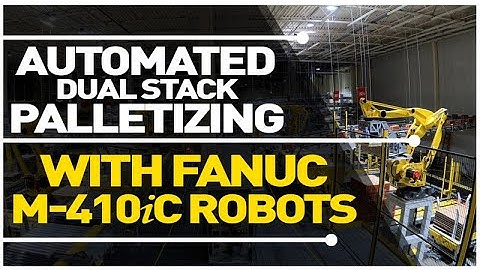 Dual-Stack Automated Palletizing System featuring FANUC robots, Courtesy of Strongpoint Automation