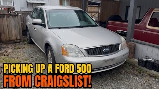 PICKING UP A FORD 500 FROM CRAIGSLIST!