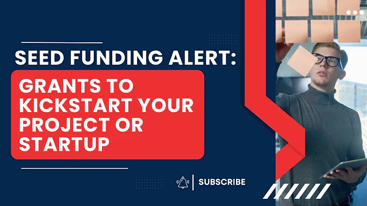 Seed Funding Alert Grants to Kickstart Your Project or Startup