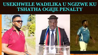 Ngizwe UKhwele Wadilika Ku Tshatha Ngokugeja i Penalty.