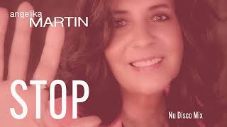 Angelika Martin - STOP (Nu Disco Mix)