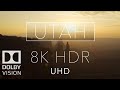 8K HDR UTAH Dolby Vision