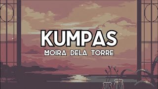 Kumpas - Moira Dela Torre (Lyrics)