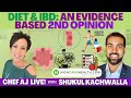 Diet and IBD - An Evidence-Based 2nd Opinion with Shukul Kachwalla of High Carb Health