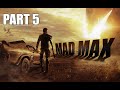 Mad Max Pc Gameplay Part 5