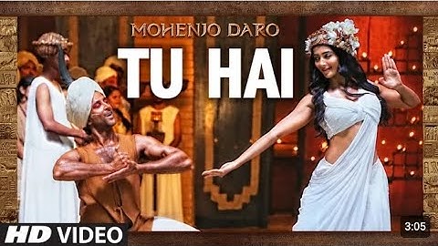 TU HAI" Video Song | MOHENJO DARO  Hrithik Roshan  Pooja Hegde Full Song (2KHD)