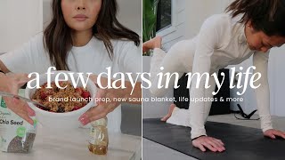 A Few Days In My Life | Brand launch prep, life updates, new sauna blanket & more!