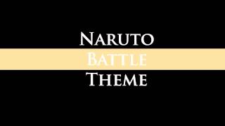Video thumbnail of "Naruto Battle Theme"