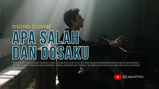 Download Lagu Apa Salah dan Dosaku | D'lloyd (Cover) @LeputVox MP3