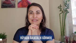 RÜYADA SALATALIK GÖRMEK NE DEMEK ? @EmineAkkaya