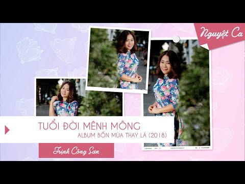 Video Tuổi đời mênh mông (Trịnh Công Sơn) | Tiếng hát Nguyệt... - youtube