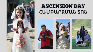 Համբարձման տոն - hambarcum - The ascension  day - Gandzakar