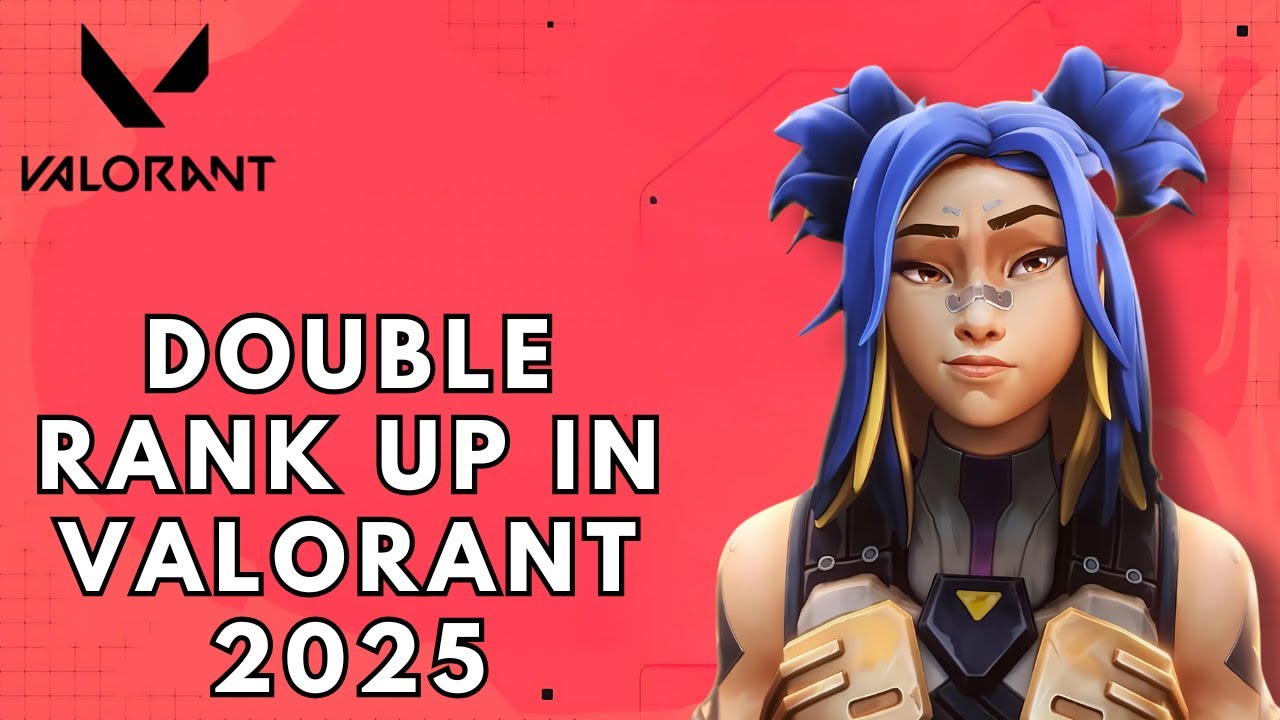 Double Ranks How to Double Rank Up in Valorant 2025 - YouTube