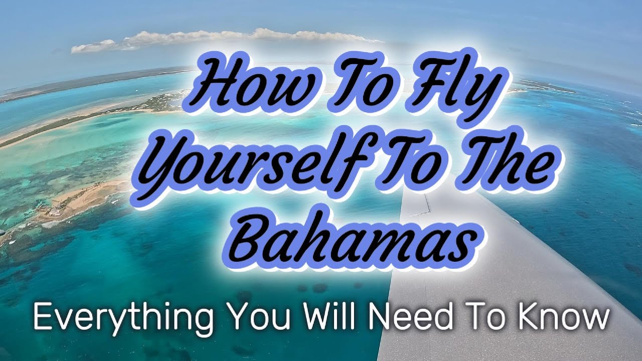 Flying yourself to the Bahamas! Everything You Need to Know | Treasure Cay Arrival in a Cirrus SR22T