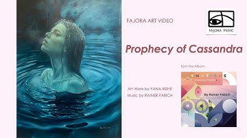 PROPHECY OF CASSANDRA music by Rainer Fabich & artwork by Yana Rishe