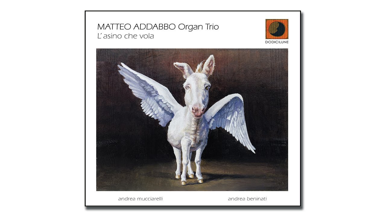 MATTEO ADDABBO Organ Trio - A scuola da Joe (L'asino che vola, 2023 Dodicilune)