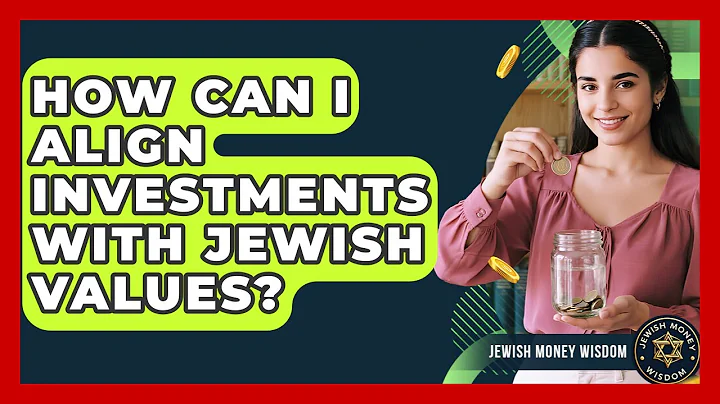 How Can I Align Investments With Jewish Values? - Jewish Money Wisdom