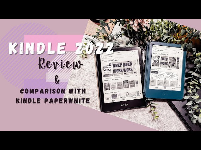 Best Kindle to Buy : Kindle 2022 & Comparison with Kindle Paperwhite 2021 