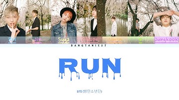 BTS (방탄소년단) - RUN [Color Coded Lyrics/Han/Rom/Eng/가사]