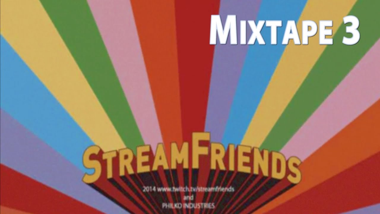 StreamFriends Best Of Mixtape #3: "Thanks For Neoliberalism, Punk"