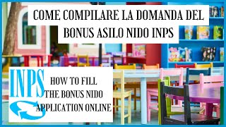 COME COMPILARE LA DOMANDA DEL BONUS ASILO NIDO INPS | How to fill the bonus nido application online