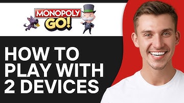 How To Play Monopoly GO with 2 Devices (2024) - Full Guide