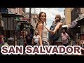 SAN SALVADOR - they said to NEVER COME HERE