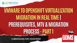 VM to OpenShift Virtualization Migration in Real Time  Prerequisites, MTV & Migration Process-Part 1