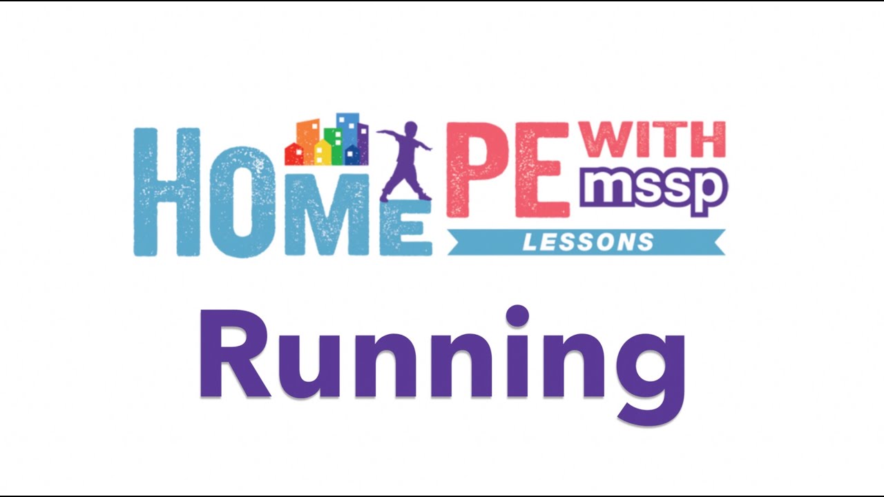 Home PE with MSSP | Lesson 1 | Running