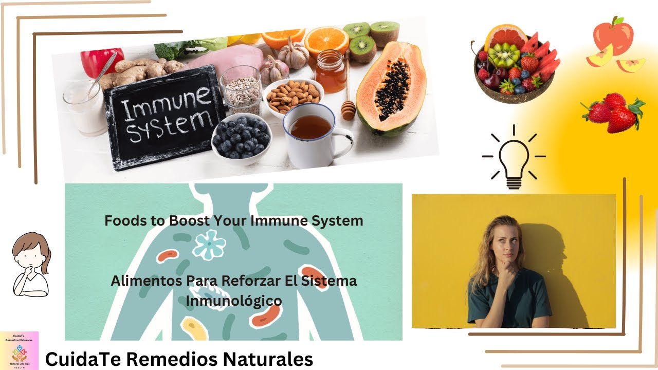 💥Los Mejores Alimentos Para Fortalecer El Sistema Inmunitario/💥 Immune ...