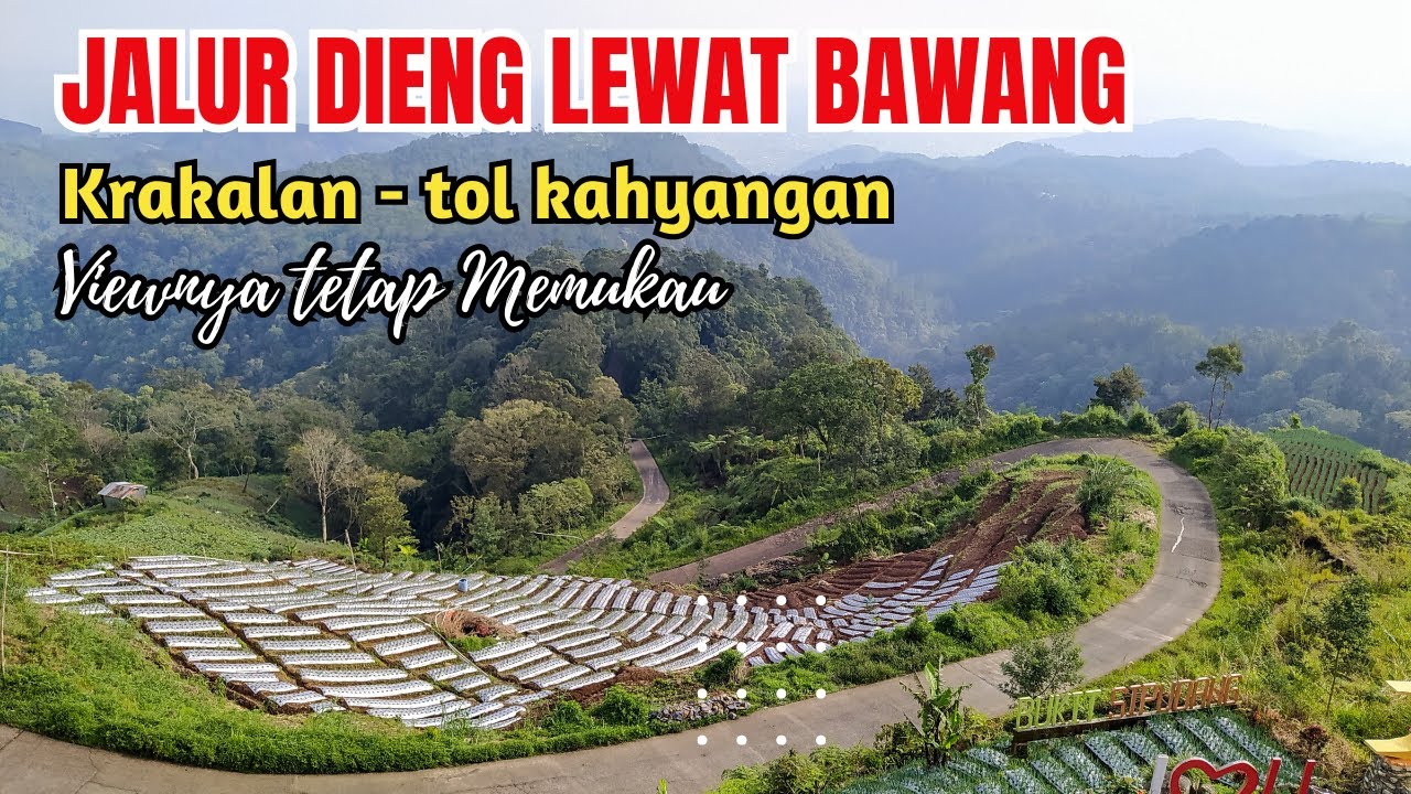 JALUR DIENG LEWAT BAWANG, Tanjakan Krakalan - Tol Kahyangan kondisi terkini