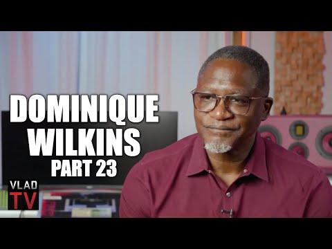 Dominique Wilkins on Starting as Kid in the Projects to Getting Inducted into Hall of Fame (Part 23)