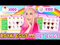 100 Pet Eggs vs 100 Royale Eggs... Which HATCHES The MOST LEGENDARY PETS... Roblox Adopt Me
