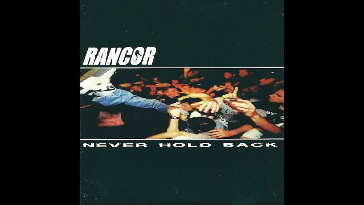 Rancor - Never Hold Back