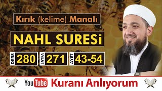(280) Kırık Manalı Nahl Sûresi 43-54 | Kuranı Anlıyorum