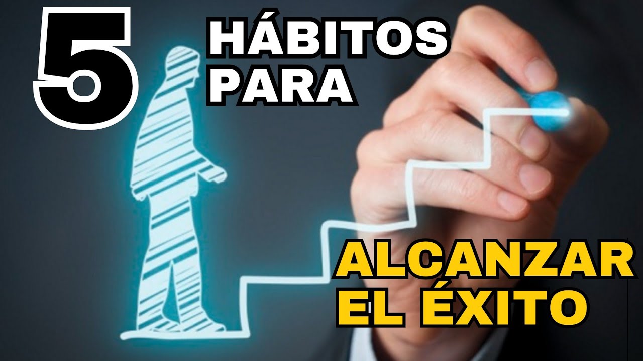 HABITOS para mejorar tu VIDA y que te llevarán al EXITO!!! 💰💸🤑 - YouTube